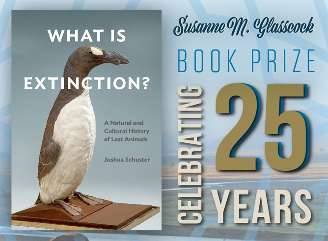 Composite graphic featuring the cover of the book "What is Extinction?" and the text "Susanne M. Glasscock Book Prize Celebrating 25 Years" on a geometric blue-toned background